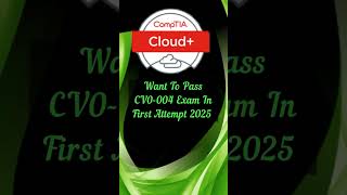 📋Prepare CompTIA Cloud+ CV0-004 Exam With Ease✅