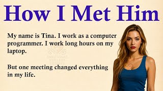 How I Met My Husband Emotional English Story A1A2 Level