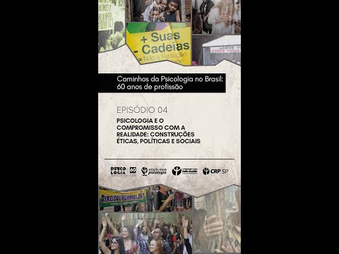 4º episódio da série de podcast “Caminhos da Psicologia no Brasil: 60 anos de profissão”