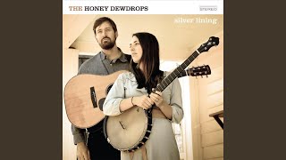 Video thumbnail of "The Honey Dewdrops - Let Me Sing"