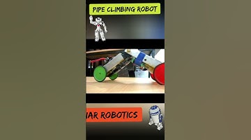 Robot pipe Climber ( IAR Robotics)