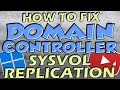 Fix SYSVOL and Domain Controller Replication | Active Directory DFSR Issues Resolved