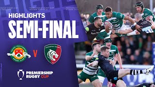 Ealing v Leicester - HIGHLIGHTS | A Late Try Secures Spot In Final! | Premiership Cup 2023/24 by Premiership Rugby 28,584 views 1 month ago 5 minutes, 38 seconds