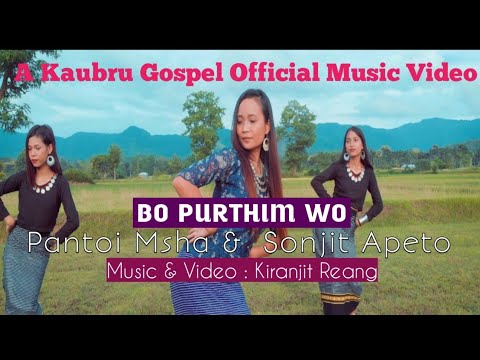 Bo Purthim wo  Kaubru Gospel Official Music Video  Sonjit Apeto  Pantoi Msha