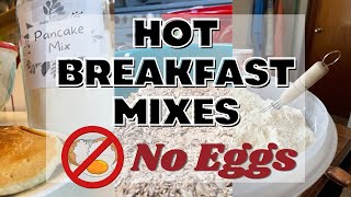 Easy, Frugal Breakfast Mixes  No Eggs Required