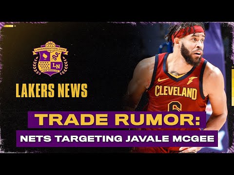 Nba Trade Rumor Former Lakers Big Man Javale Mcgee To Nets What A Mcgee Move Would Mean For L A Youtube