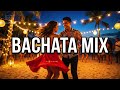 Bachata Mix 2026 | Nonstop Latin Hits para Bailar Toda la Noche