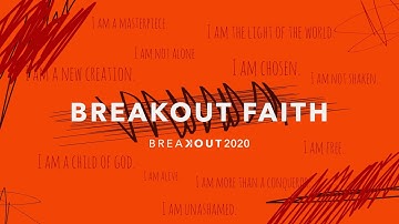 Breakout Faith | Breakout 2020 (Part 3) | Chris Goeppner