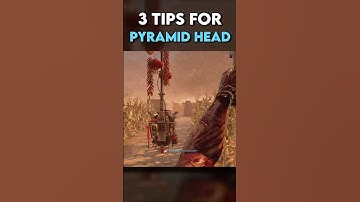 3 Tips for PYRAMID HEAD