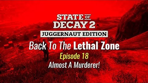 Back To The Lethal Zone Episode 18 - Almost A Murderer!