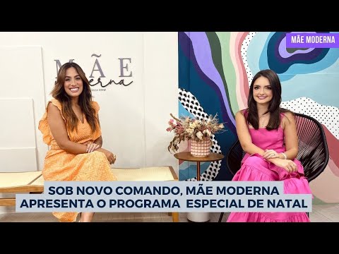 Sob novo comando, Mãe moderna apresenta o programa especial de Natal