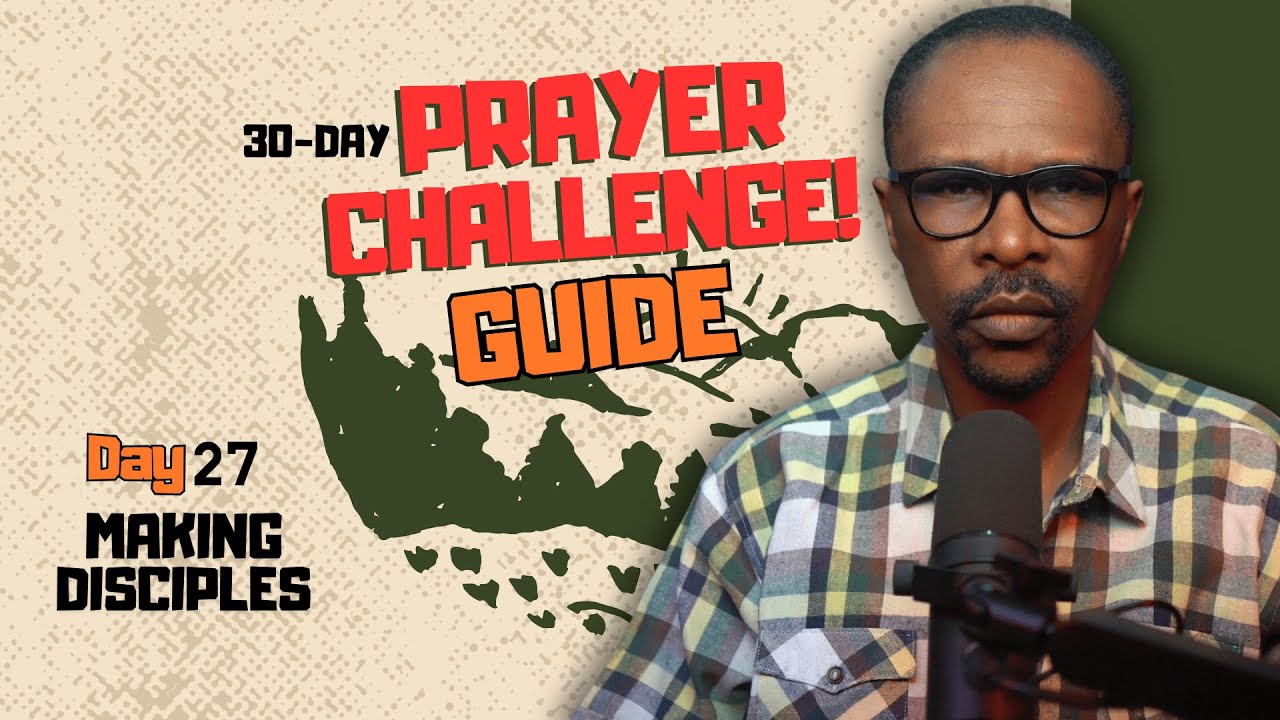 Making Disciples | #guidedprayer2025 - YouTube