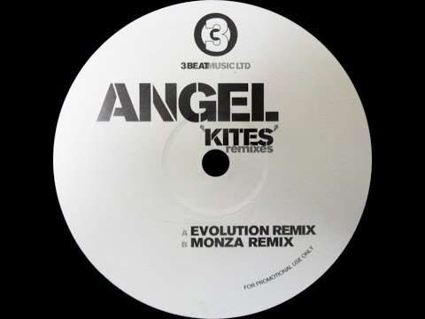 Angel — Angel ‎– Kites (Monza Remix)
