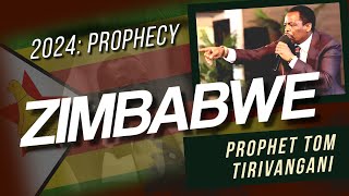 WARNING! NEW ZIMBABWE PROPHECY -  By Prophet Tom Tirivangani