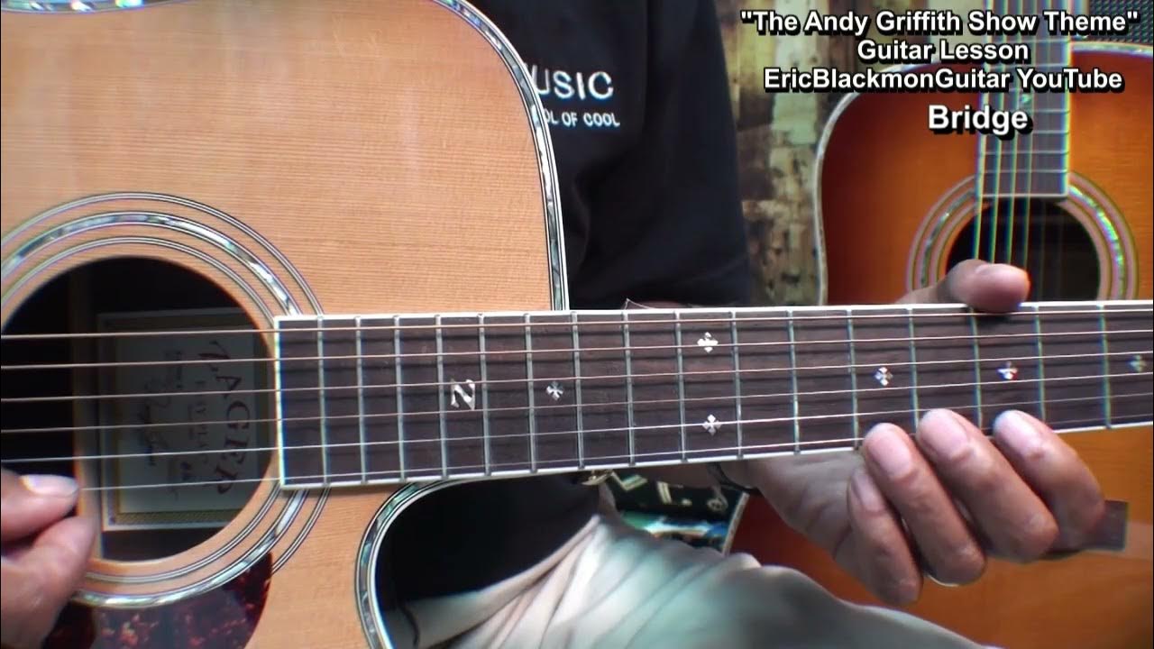 How To Play The ANDY GRIFFITH SHOW THEME Tutorial Guitar Lesson