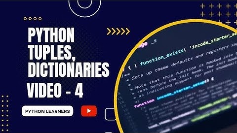 Tuples, Dictionaries and Reading & Writing text and files in Python #python #share