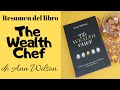 The Wealth Chef 👩‍🍳Resumen del libro de Ann Wilson @Ann Wilson | The Wealth Chef