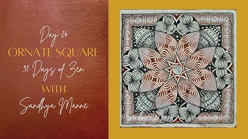 Day 24 of ORNATE SQUARE with String 24, 31 Days of Zen!