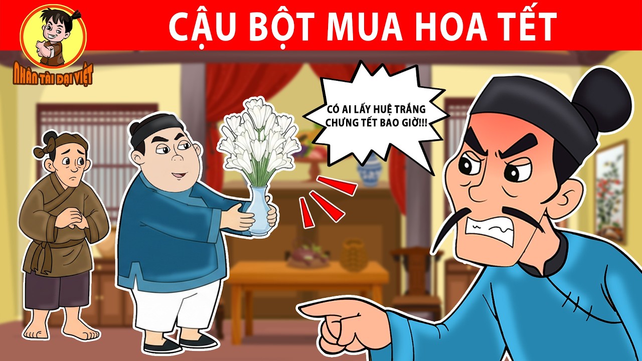 CẬU BỘT MUA HOA TẾT - Nhân Tài Đại Việt - Phim hoạt hình - Truyện Cổ Tích Việt Nam