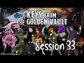 Keys from the Golden Vault Session 33 - Heart of Ashes p3