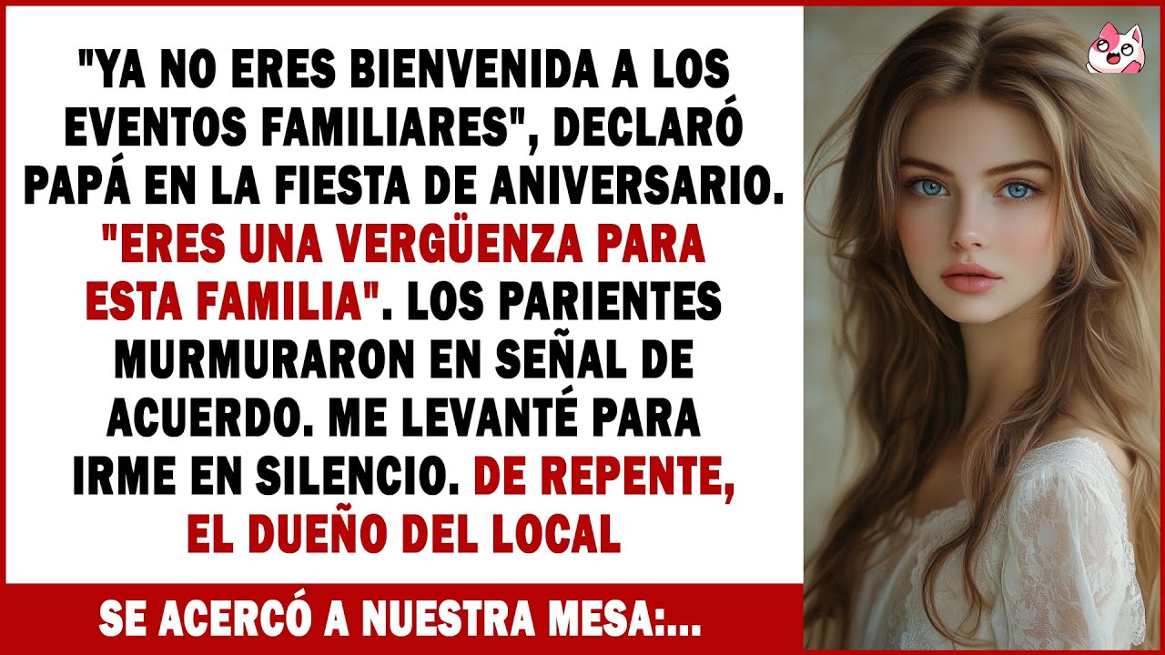 Papá Dijo: 'No Eres Bienvenida A Los Eventos Familiares', Hasta Que Apareció La Dueña Del Local...