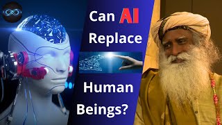 Artificial Intelligence AI Replace Human Beings | Sadhguru Answers