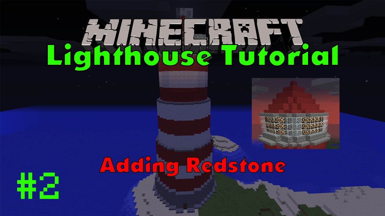 REDSTONE LIGHTHOUSE! - How To Build A Working Redstone Lighthouse Part ...