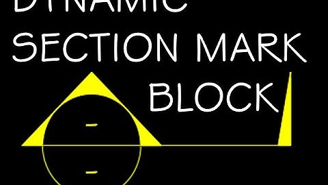 Dynamic Block Tutorial (Section Mark)