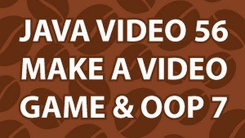 Java Video Tutorial 56