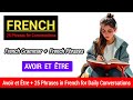 Grammaire en Français : Avoir et Être + 25 Phrases in French for Daily Conversations.