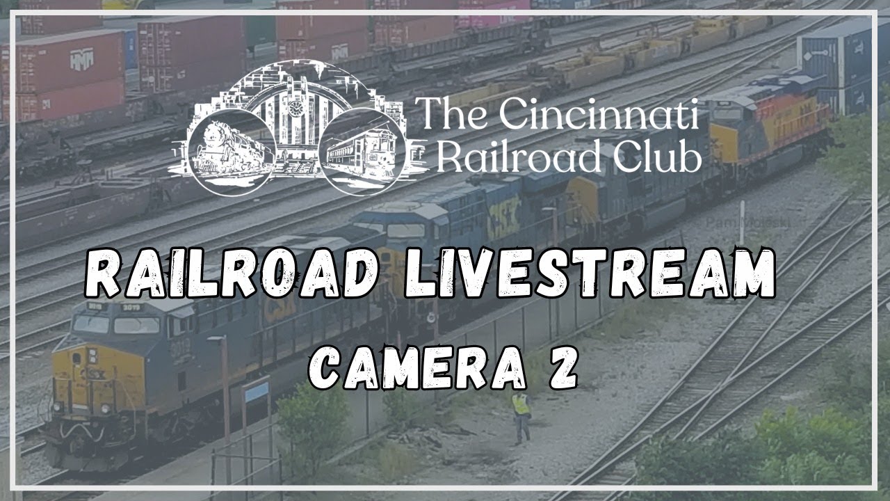 Cincinnati Railroad Club Live Stream 2