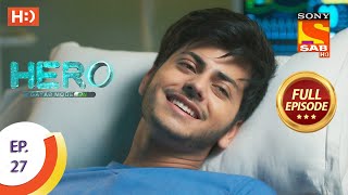 Hero - Gayab Mode On - Ep 27 - Full Episode - 12th January, 2021