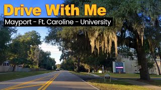 Drive With Me in Jacksonville Florida - Mayport to Ft. Caroline to University Blvd