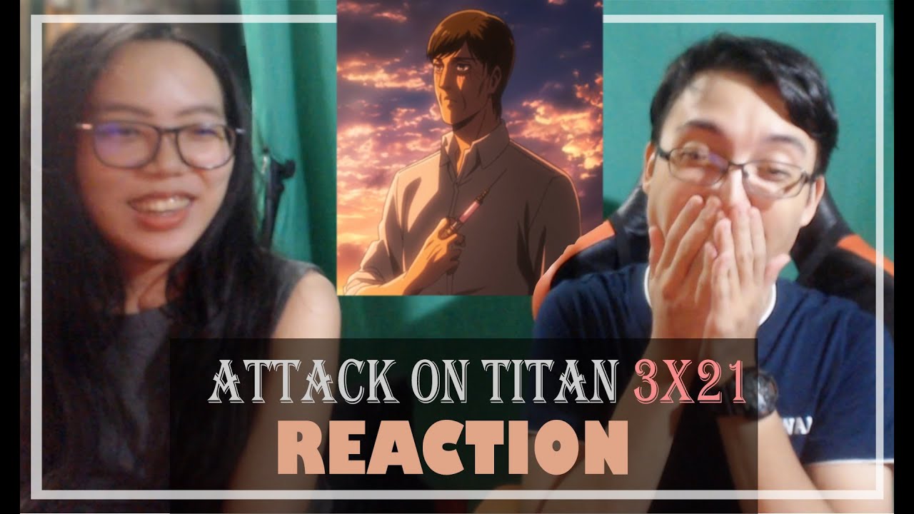 Attack on Titan (Shingeki No Kyojin) 3X21 | "Attack Titan" | REACTION
