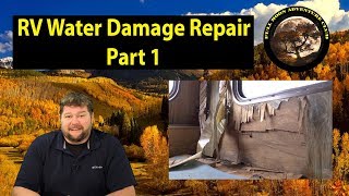 RV Water Damage Repair Part 1  Demolition