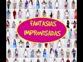 60 IDEIAS DE FANTASIAS IMPROVISADAS