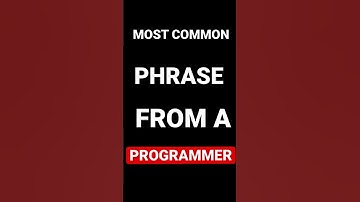Most Common Phrase from a PROGRAMMER pt1 #short #shorts #funny