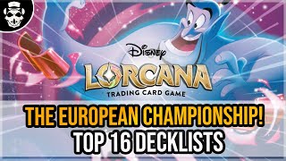 THE FIRST LORCANA EUROPEAN CHAMPIONSHIP! | Disneyland Paris | Top 16 Decklists