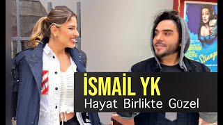 Ismail YK - Hayat Birlikte Güzel