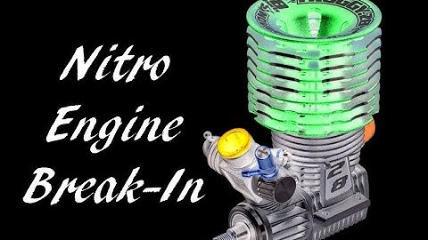 Nitro Engine Break in