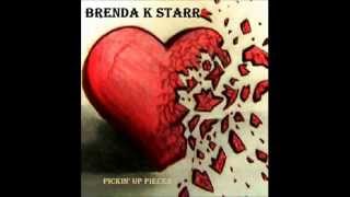 Brenda K Starr - Pickin' Up Pieces