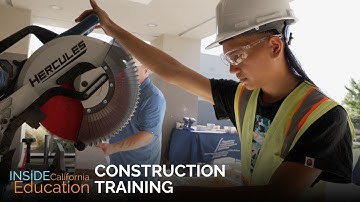 Construction Training: Building a Foundation for the Future | Inside California Education