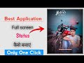 Only One click create status video || full screen status | photo se status kaise banaye best apps