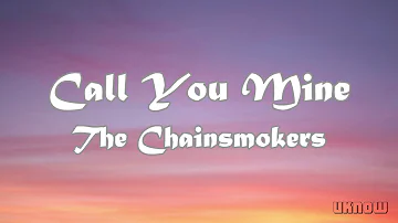 The Chainsmokers, Bebe Rexha - Call You Mine (Lyrics)