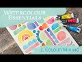 Watercolour Essentials 2: Colour Mixing and Painting a Pattern of Simple Shapes