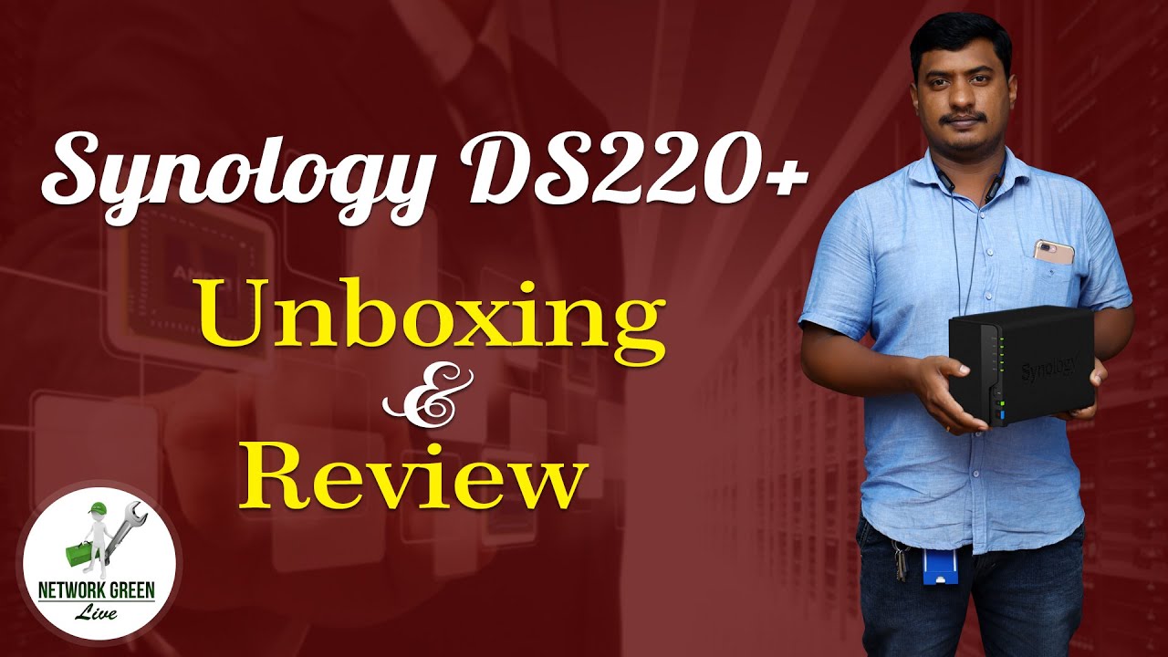 Synology DS220+ NAS Unboxing & Review | Networkgreen Live - YouTube