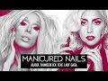Alaska feat. Lady Gaga - Manicured Nails
