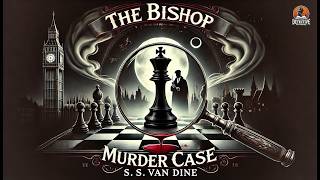 🕵️‍♂️ The Bishop Murder Case by S. S. Van Dine | A Classic Detective Mystery 🎩🔍