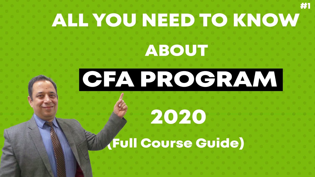 CFA Course Full Details 2020 All You Need To Know About CFA Program CFA Course Full Details 2020 All You Need To Know About CFA Program