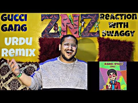 Gucci Gang (Urdu Remix) | Reaction Video | Swaggy | SQuaD ZNZ